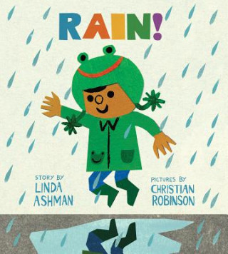 Kniha Rain! Linda Ashman
