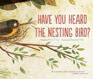 Kniha Have You Heard the Nesting Bird? Rita Gray