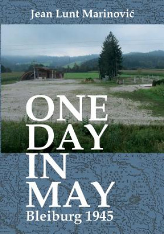 Kniha One Day in May - Bleiburg 1945 Jean Lunt Marinovic