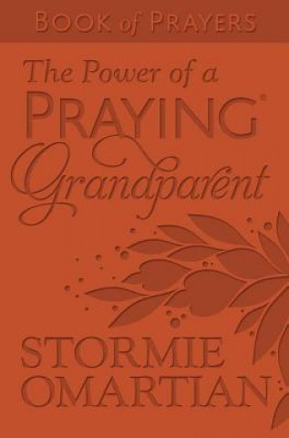 Βιβλίο The Power of a Praying Grandparent Book of Prayers Stormie Omartian