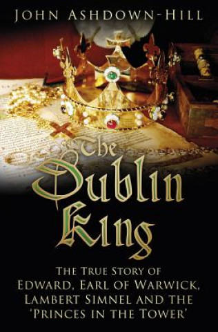 Kniha Dublin King John Ashdown-Hill