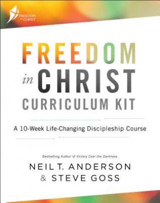 Książka Freedom in Christ Curriculum Kit: A 10-Week Life-Changing Discipleship Course Neil T. Anderson