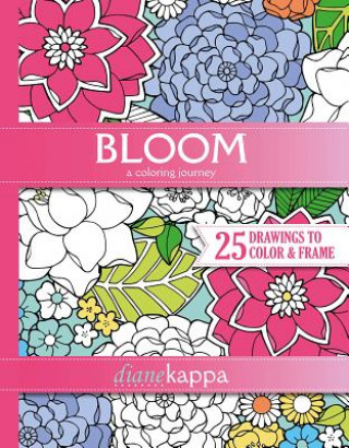 Libro Bloom: A Coloring Journey Diane Kappa