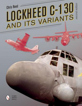 Kniha Lockheed C-130 and its Variants Chris Reed