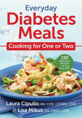Libro Everyday Diabetes Meals: Cooking for One or Two Laura Cipullo