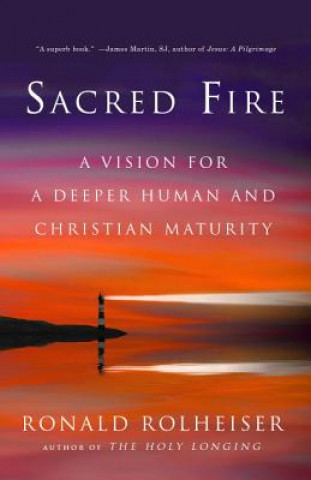 Książka Sacred Fire Ronald Rolheiser