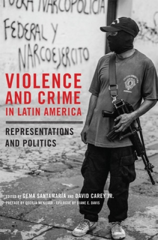 Carte Violence and Crime in Latin America: Representation and Politics Gema Santamaria