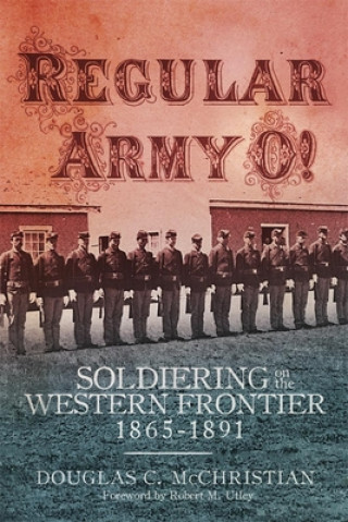 Könyv Regular Army O! Douglas C. McChristian