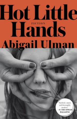 Książka Hot Little Hands: Fiction Abigail Ulman