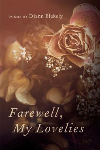 Carte Farewell, My Lovelies Diann Blakely