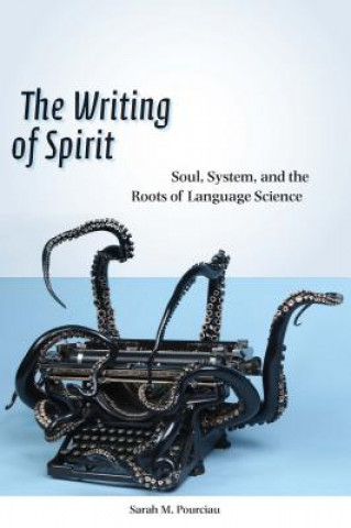 Kniha Writing of Spirit Sarah Pourciau