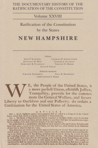 Knjiga The Documentary History of the Ratification of the Constitution, Volume 28: Ratification of the Constitution by the States: New Hampshirevolume 28 John P. Kaminski