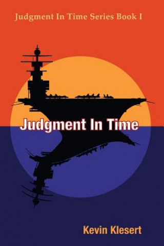 Kniha JUDGMENT IN TIME ADVANCE/E Kevin Klesert
