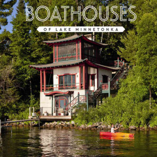 Könyv Boathouses of Lake Minnetonka Karen Melvin
