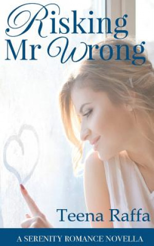 Book Risking Mr Wrong Teena Raffa