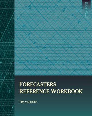 Knjiga FORECASTERS REF WORKBK Tim Vasquez