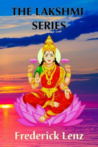 Book The Lakshmi Series Frederick Lenz