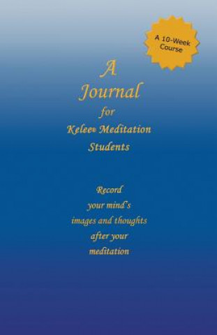 Kniha JOURNAL FOR KELEE(R) MEDITATIO Ron W. Rathbun