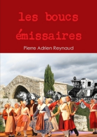 Книга Boucs Emissaires Pierre Adrien Reynaud