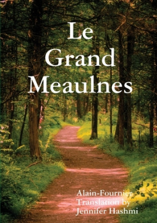 Könyv Le Grand Meaulnes Jennifer Hashmi