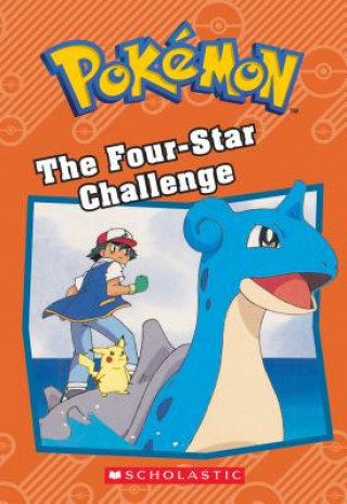 Könyv The Four-Star Challenge (Pokémon: Chapter Book) Tracy West