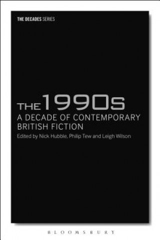 Książka 1990s: A Decade of Contemporary British Fiction Leigh Wilson