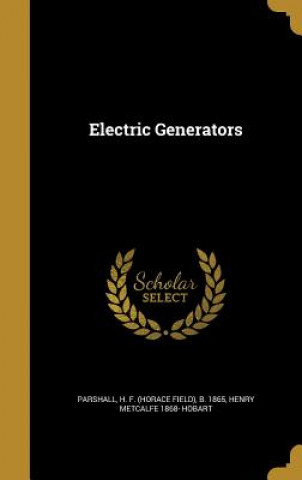 Book ELECTRIC GENERATORS Henry Metcalfe 1868 Hobart