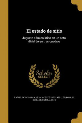 Book SPA-ESTADO DE SITIO Rafael 1870-1938 Calleja