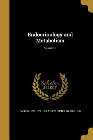 Libro ENDOCRINOLOGY & METABOLISM V03 Lewellys F. (Lewellys Franklin) Barker