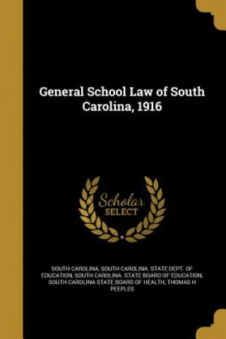 Książka GENERAL SCHOOL LAW OF SOUTH CA South Carolina