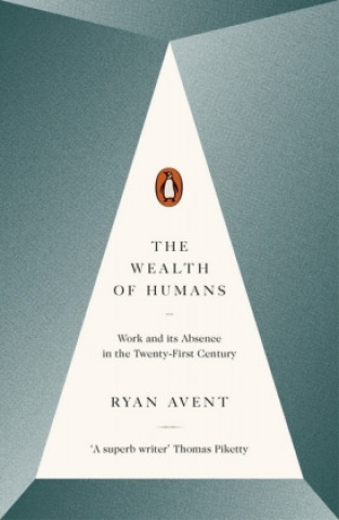 Książka Wealth of Humans Ryan Avent