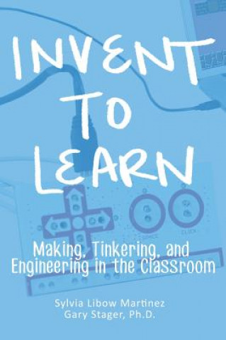 Boek Invent To Learn Sylvia Libow Martinez