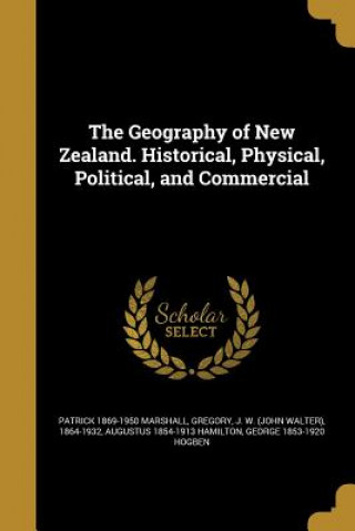 Carte GEOGRAPHY OF NEW ZEALAND HISTO Patrick 1869-1950 Marshall