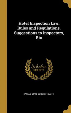 Knjiga HOTEL INSPECTION LAW RULES & R Kansas State Board of Health