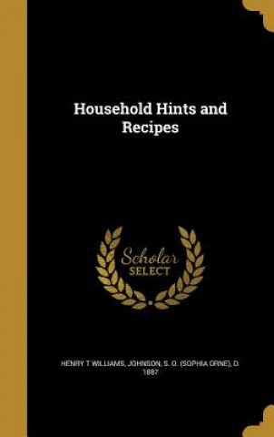 Carte HOUSEHOLD HINTS & RECIPES Henry T. Williams