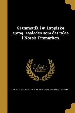 Carte NOR-GRAMMATIK I ET LAPPISKE SP Nils Chr Vibe (Nils Christi Stockfleth