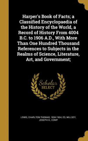 Kniha HARPERS BK OF FACTS A CLASSIFI Charlton Thomas 1834-1904 Lewis