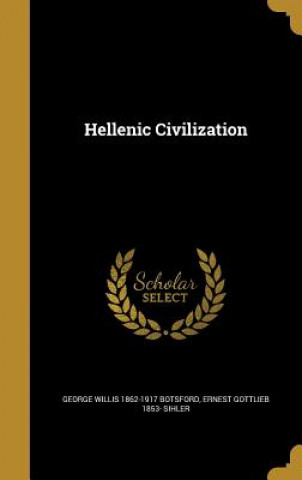 Book HELLENIC CIVILIZATION George Willis 1862-1917 Botsford