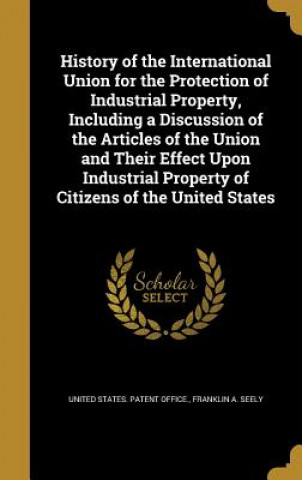 Kniha HIST OF THE INTL UNION FOR THE Franklin A. Seely