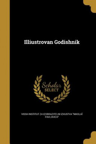 Kniha ILLI U STROVAN GODISHNIK Vissh Institut Za Izobrazitelni Izkustva