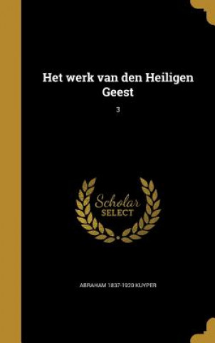 Buch DUT-HET WERK VAN DEN HEILIGEN Abraham 1837-1920 Kuyper