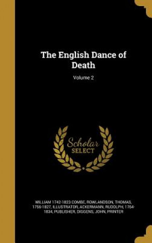 Kniha ENGLISH DANCE OF DEATH V02 William 1742-1823 Combe