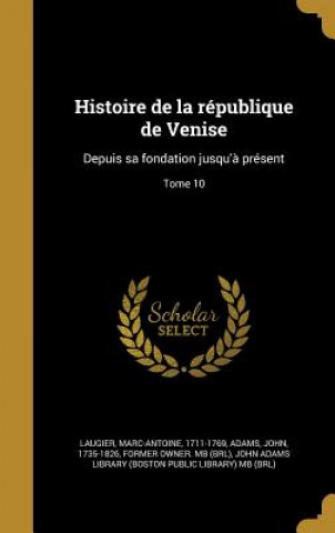 Kniha FRE-HISTOIRE DE LA REPUBLIQUE Marc-Antoine 1711-1769 Laugier