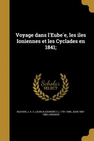 Kniha FRE-VOYAGE DANS LEUBE E LES I Jean 1887-1980 Longnon