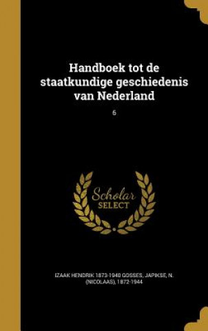 Carte DUT-HANDBOEK TOT DE STAATKUNDI Izaak Hendrik 1873-1940 Gosses