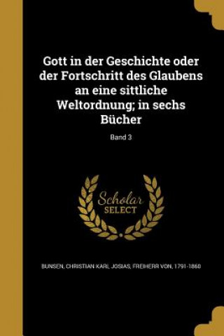 Kniha GER-GOTT IN DER GESCHICHTE ODE Christian Karl Josias Freiherr Bunsen