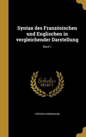 Livro GER-SYNTAX DES FRANZOSISCHEN U Friedrich Brinkmann