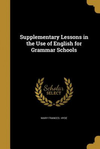 Livro SUPPLEMENTARY LESSONS IN THE U Mary Frances Hyde