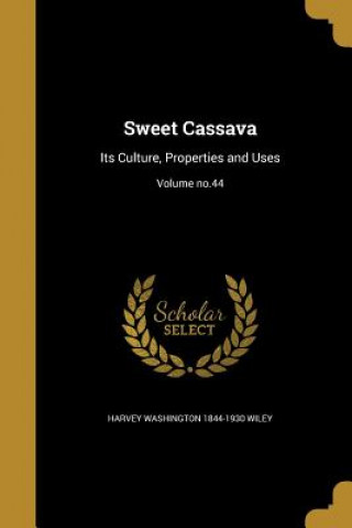 Kniha SWEET CASSAVA Harvey Washington 1844-1930 Wiley