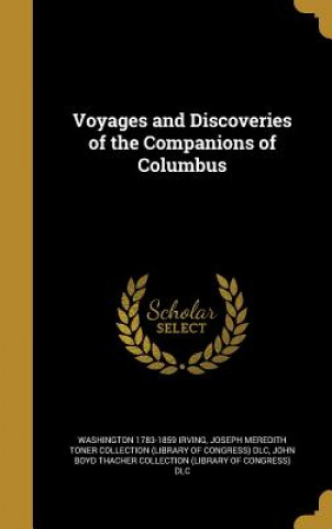 Kniha VOYAGES & DISCOVERIES OF THE C Washington 1783-1859 Irving